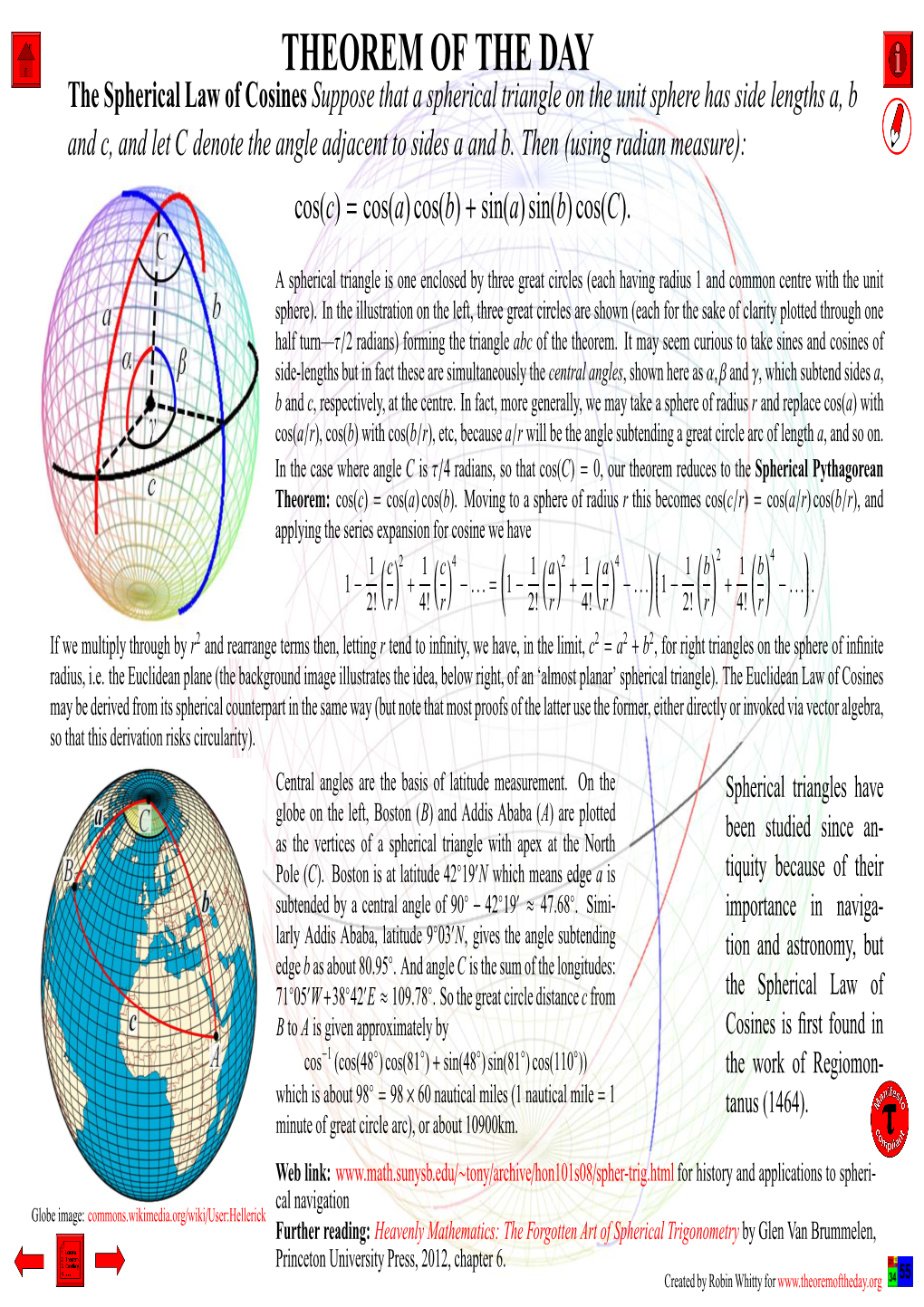 The Spherical Law of Cosines Suppose That a Spherical Triangle on the Unit Sphere Has Side Lengths A, B and C, and Let C Denote the Angle Adjacent to Sides a and B