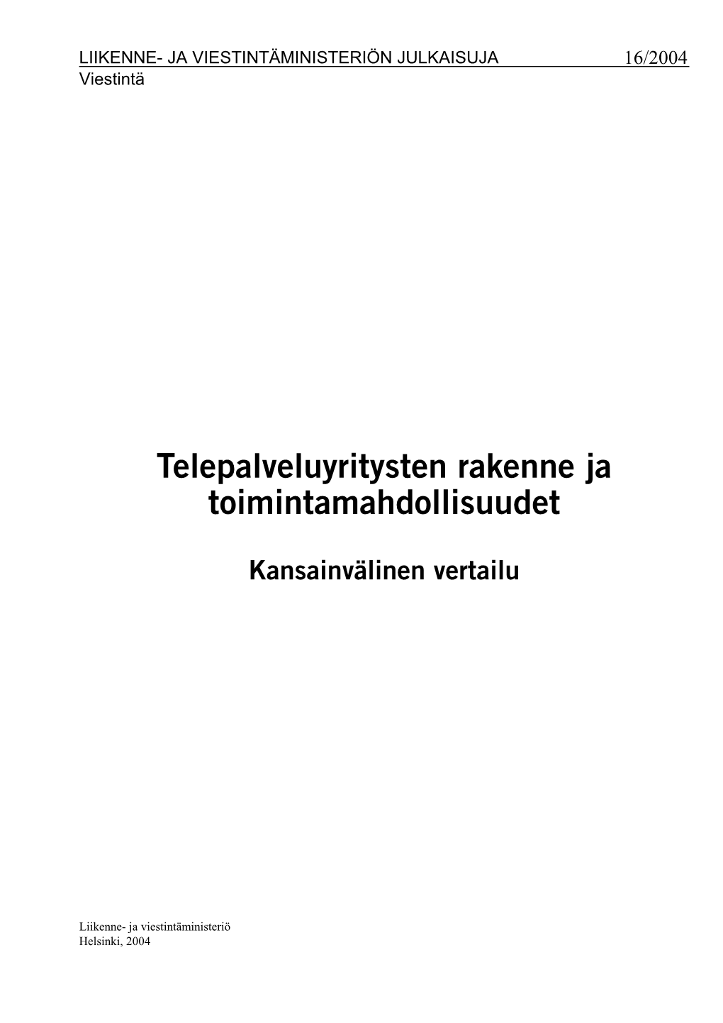 Telepalveluyritysten Rakenne Ja Toimintamahdollisuudet