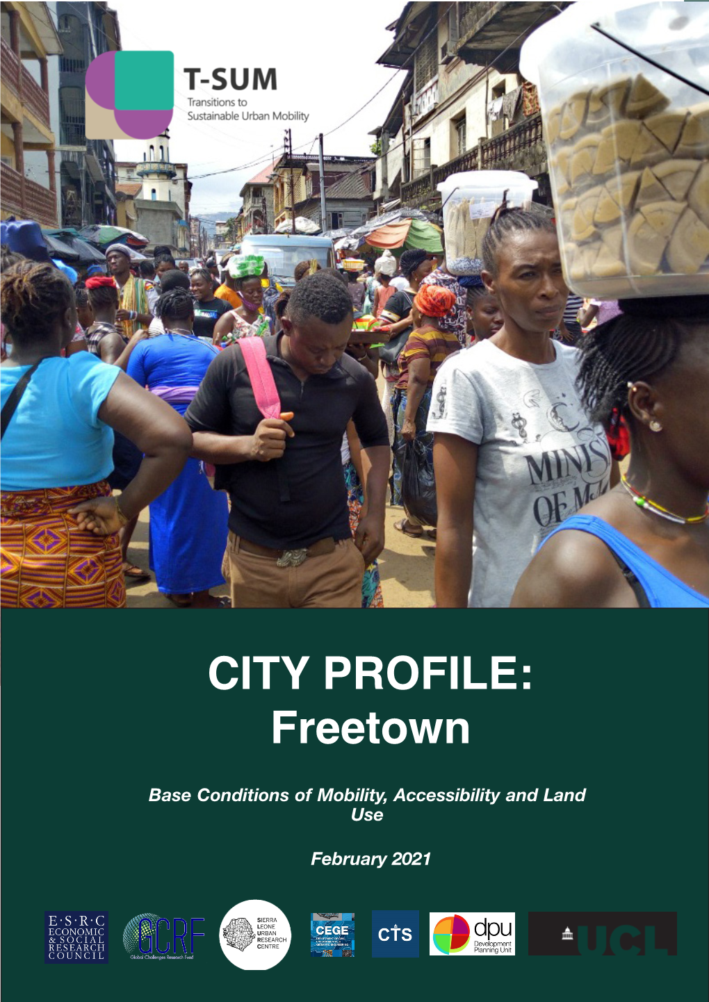 City Profile Freetown, Base Conditions of Mobility, Accessibility and Land Use