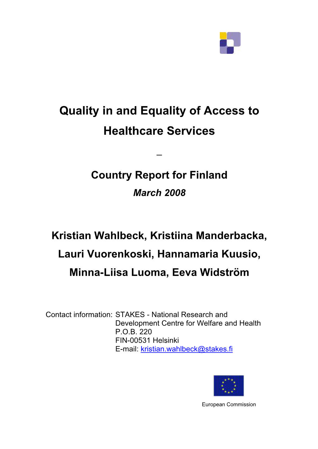 Quality in and Equality of Access to Healthcare Services