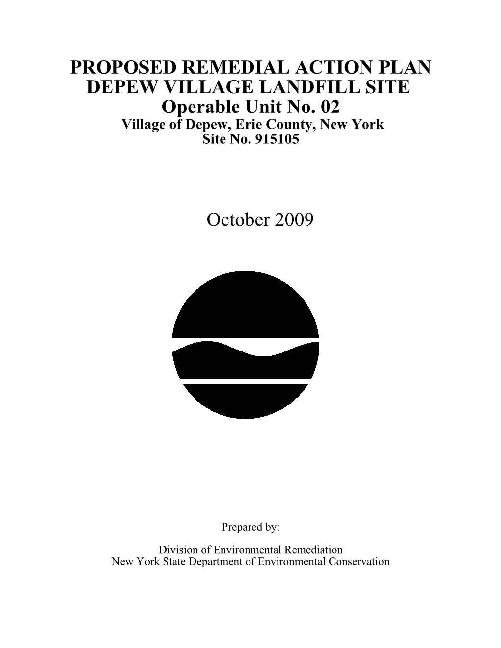 PROPOSED REMEDIAL ACTION PLAN DEPEW VILLAGE LANDFILL SITE Operable Unit No