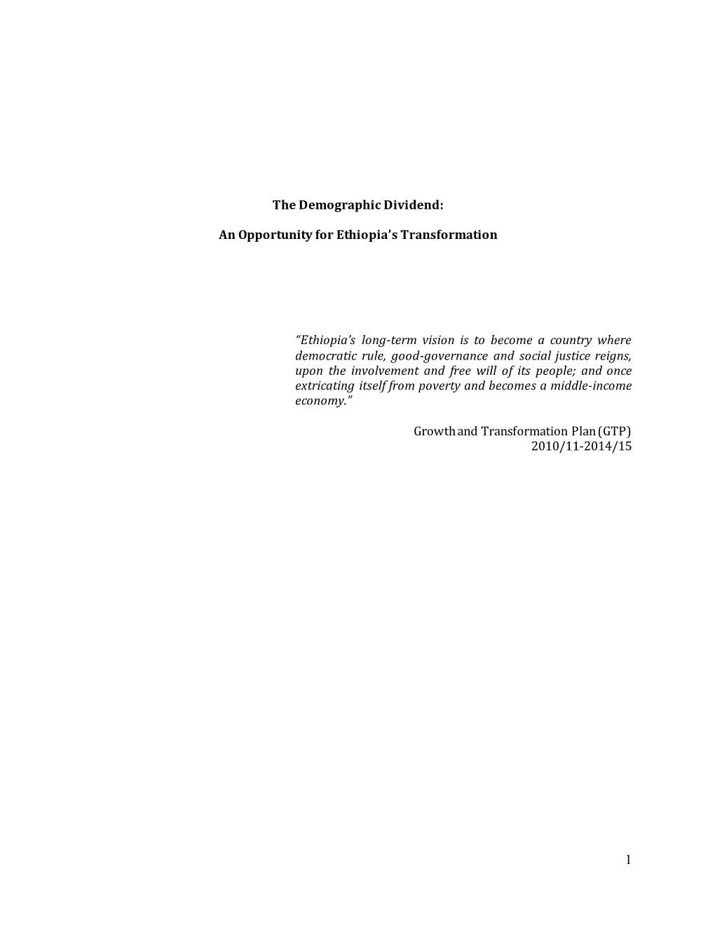 The Demographic Dividend: an Opportunity for Ethiopia’S Transformation,” Washington, DC: Population Reference Bureau and Ethiopian Economics Association