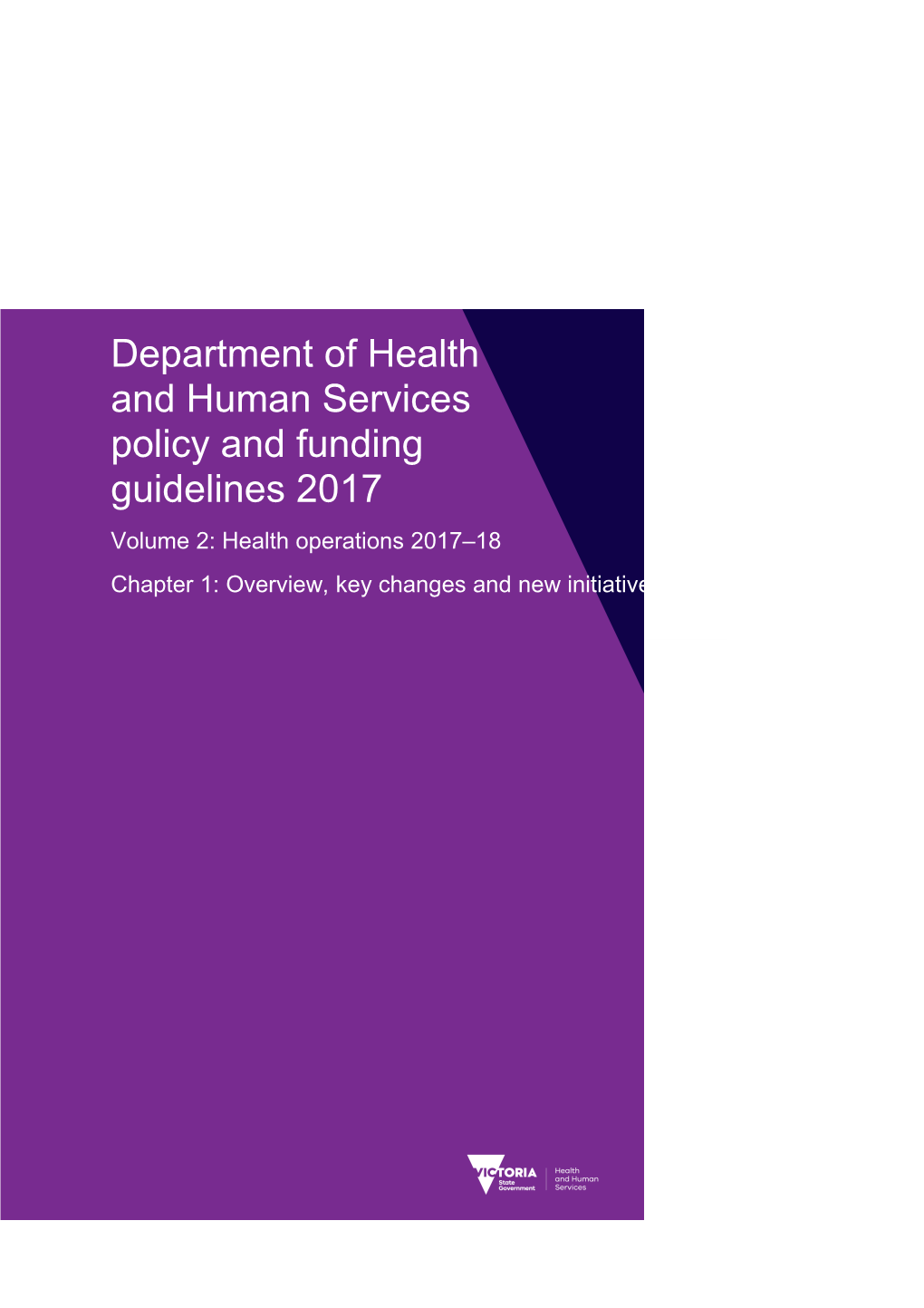 Department of Health and Human Services Policy and Funding Guidelines 2017 - Volume 2