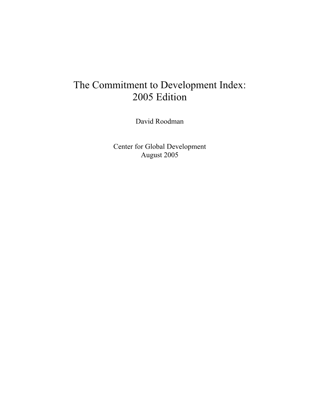 The Commitment to Development Index: 2005 Edition