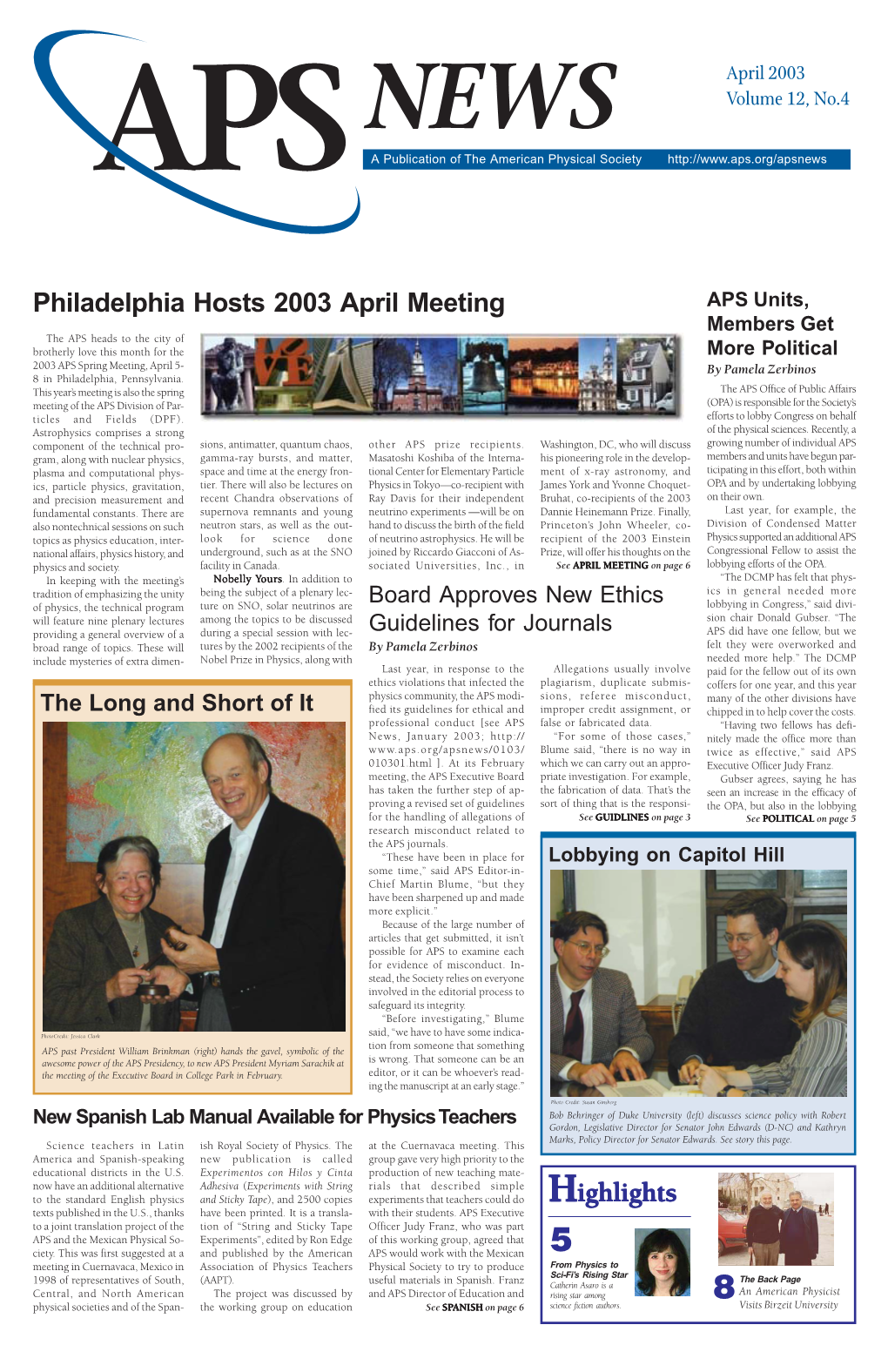 April 2003 NEWS Volume 12, No.4 a Publication of the American Physical Society
