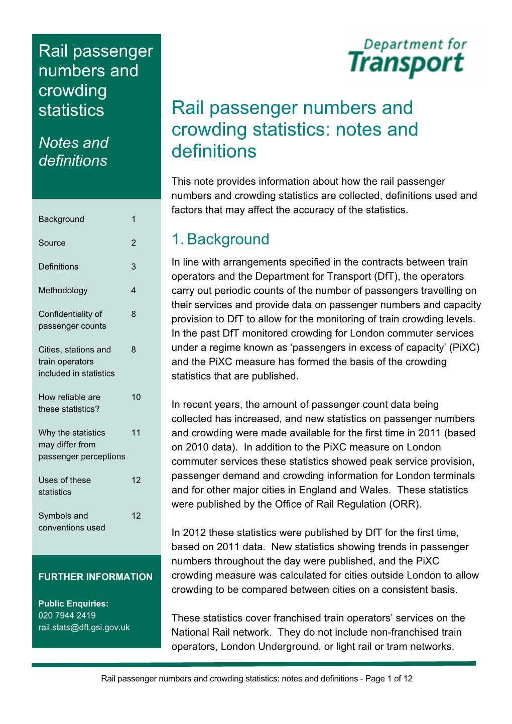 Rail Passenger Numbers and Crowding Statistics Rail Passenger Numbers and Crowding Statistics: Notes and Notes and Definitions Definitions