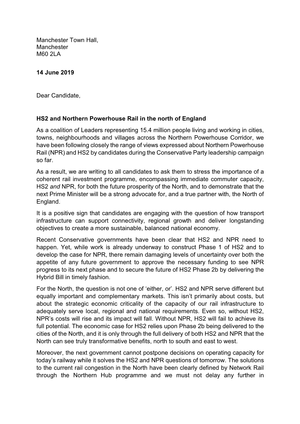 Manchester Town Hall, Manchester M60 2LA 14 June 2019 Dear Candidate, HS2 and Northern Powerhouse Rail in the North of England