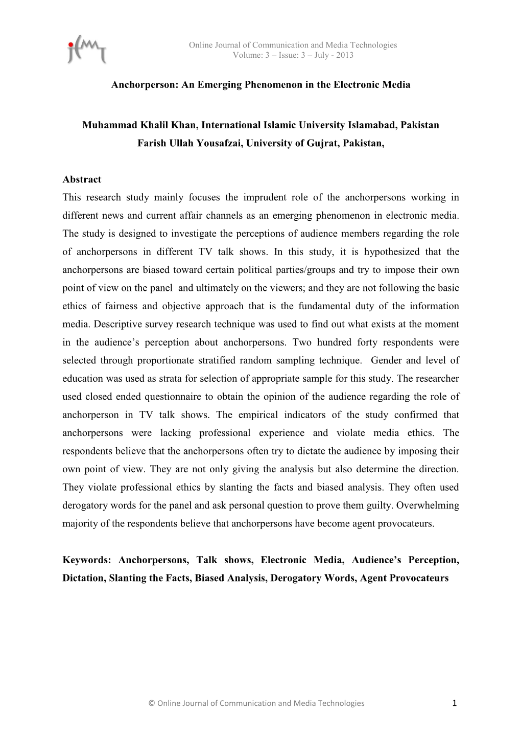 Anchorperson: an Emerging Phenomenon in the Electronic Media Muhammad Khalil Khan, International Islamic University Islamabad, P