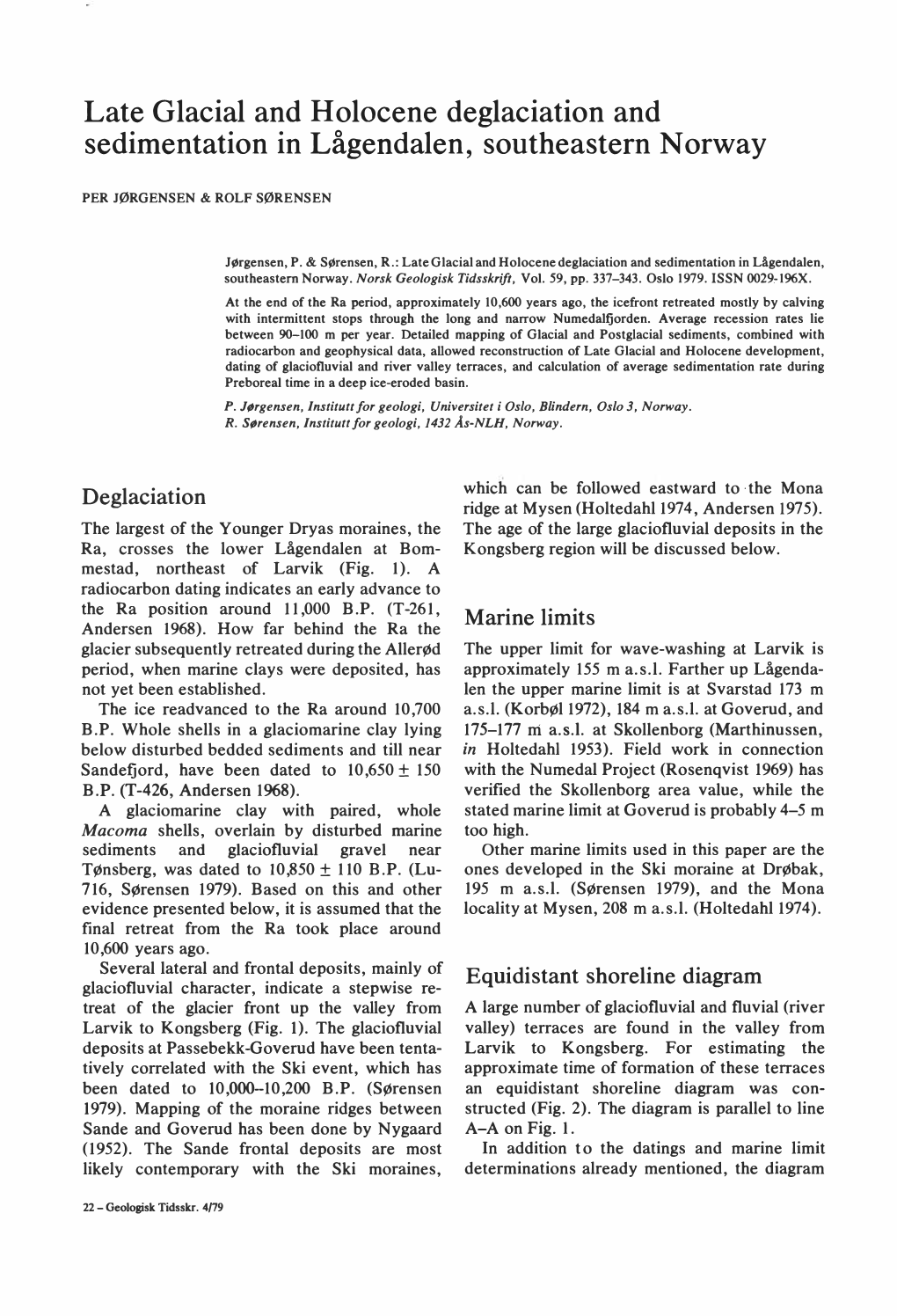 Late Glacial and Holocene Deglaciation and Sedimentation in Lågendalen, Southeastern Norway