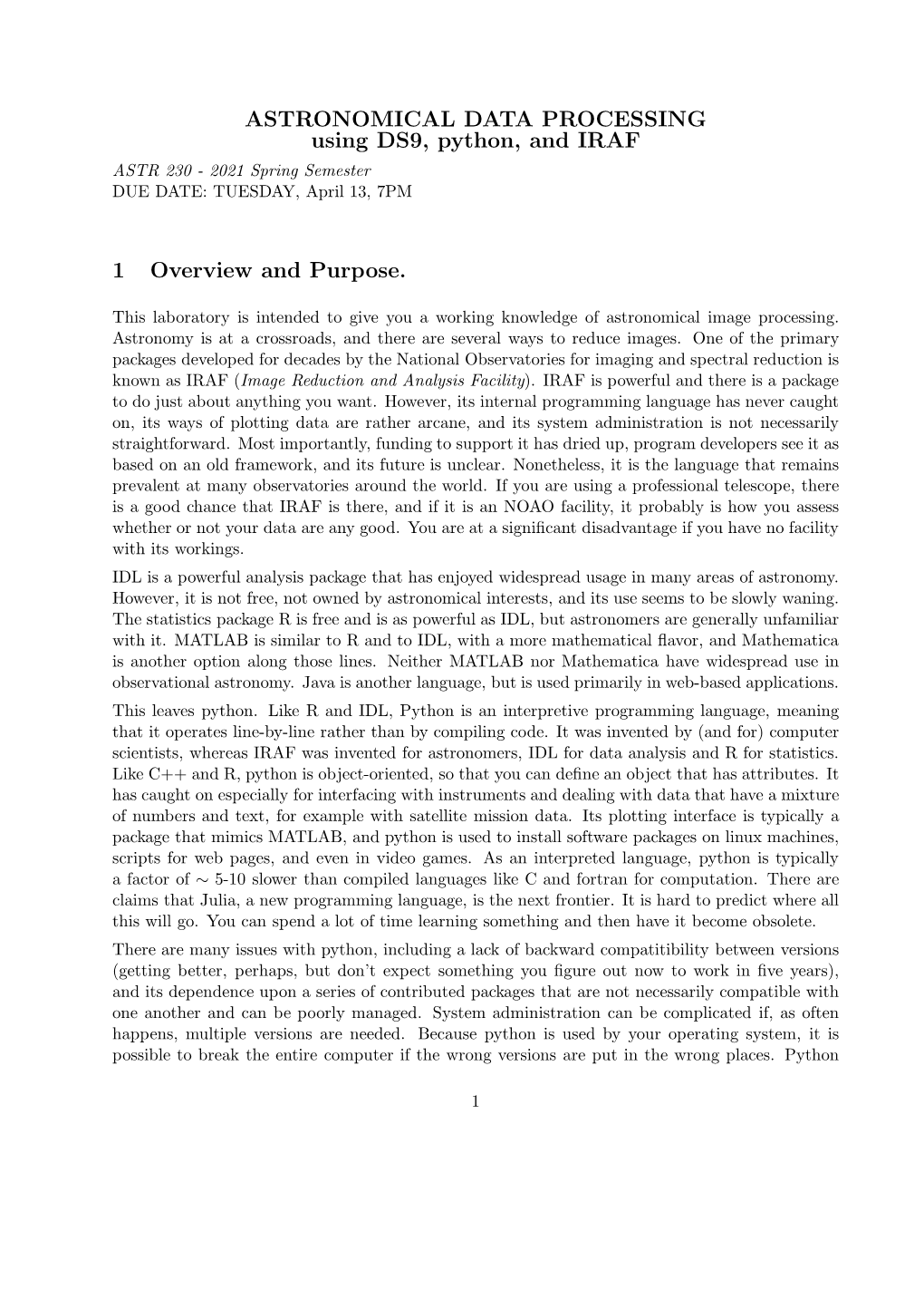 ASTRONOMICAL DATA PROCESSING Using DS9, Python, and IRAF ASTR 230 - 2021 Spring Semester DUE DATE: TUESDAY, April 13, 7PM