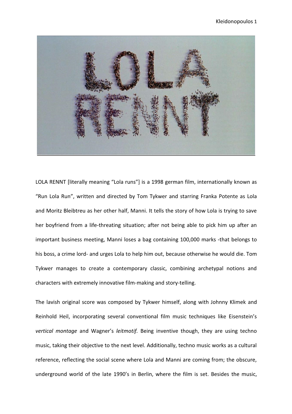Kleidonopoulos 1 LOLA RENNT [Literally Meaning “Lola Runs”] Is A