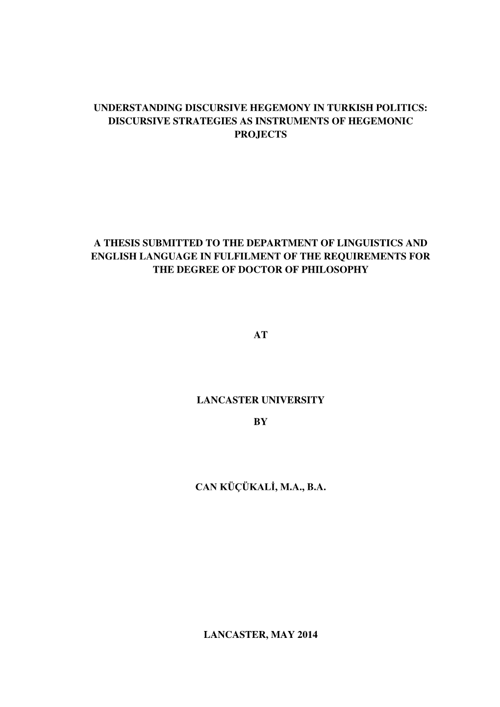 Understanding Discursive Hegemony in Turkish Politics: Discursive Strategies As Instruments of Hegemonic Projects