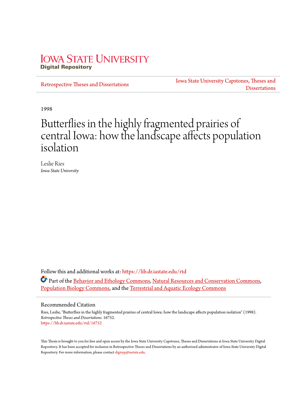 Butterflies in the Highly Fragmented Prairies of Central Iowa: How the Landscape Affects Population Isolation Leslie Ries Iowa State University