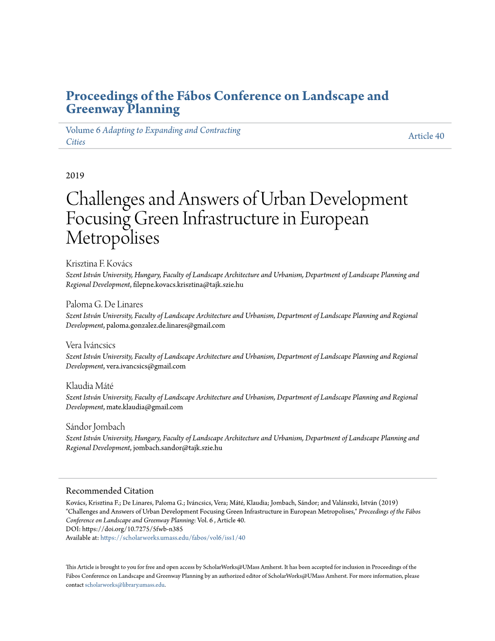 Challenges and Answers of Urban Development Focusing Green Infrastructure in European Metropolises Krisztina F