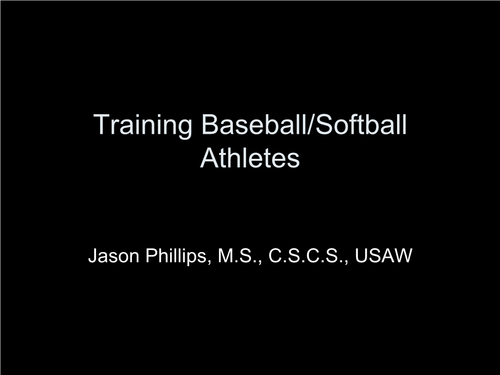 Training Baseball/Softball Athletes