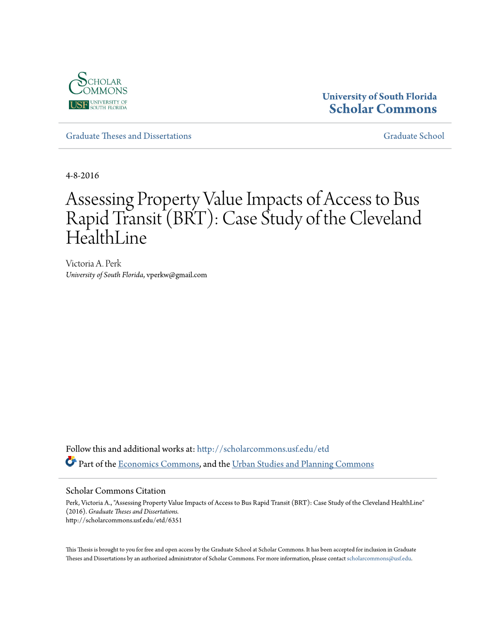 Assessing Property Value Impacts of Access to Bus Rapid Transit (BRT): Case Study of the Cleveland Healthline Victoria A