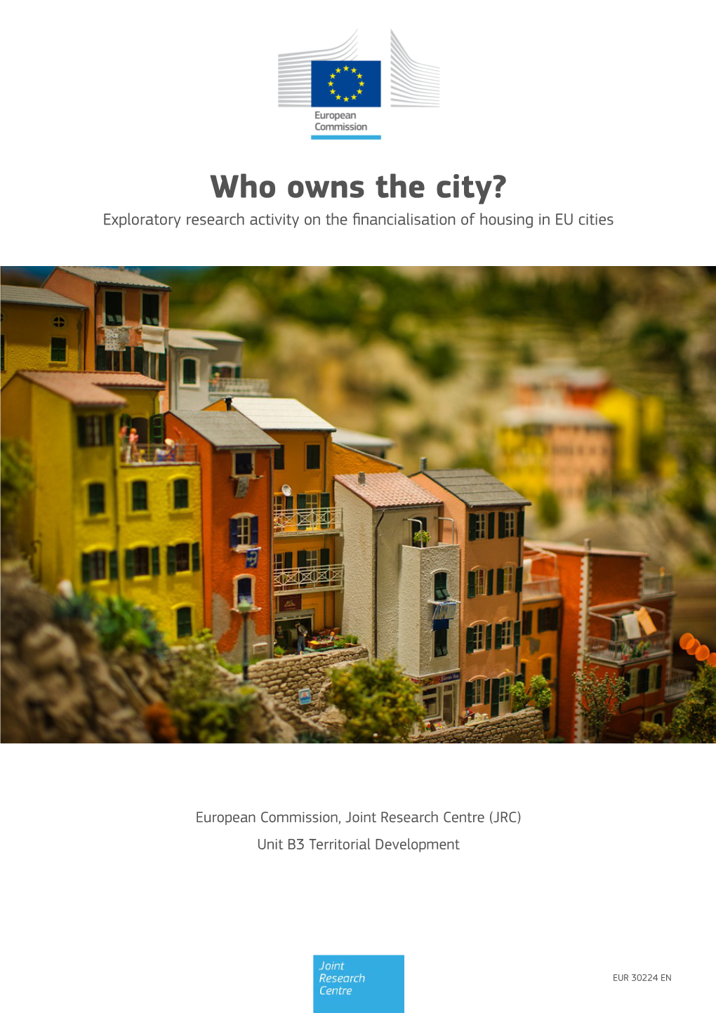 Who Owns the City? Exploratory Research Activity on the ﬁnancialisation of Housing in EU Cities