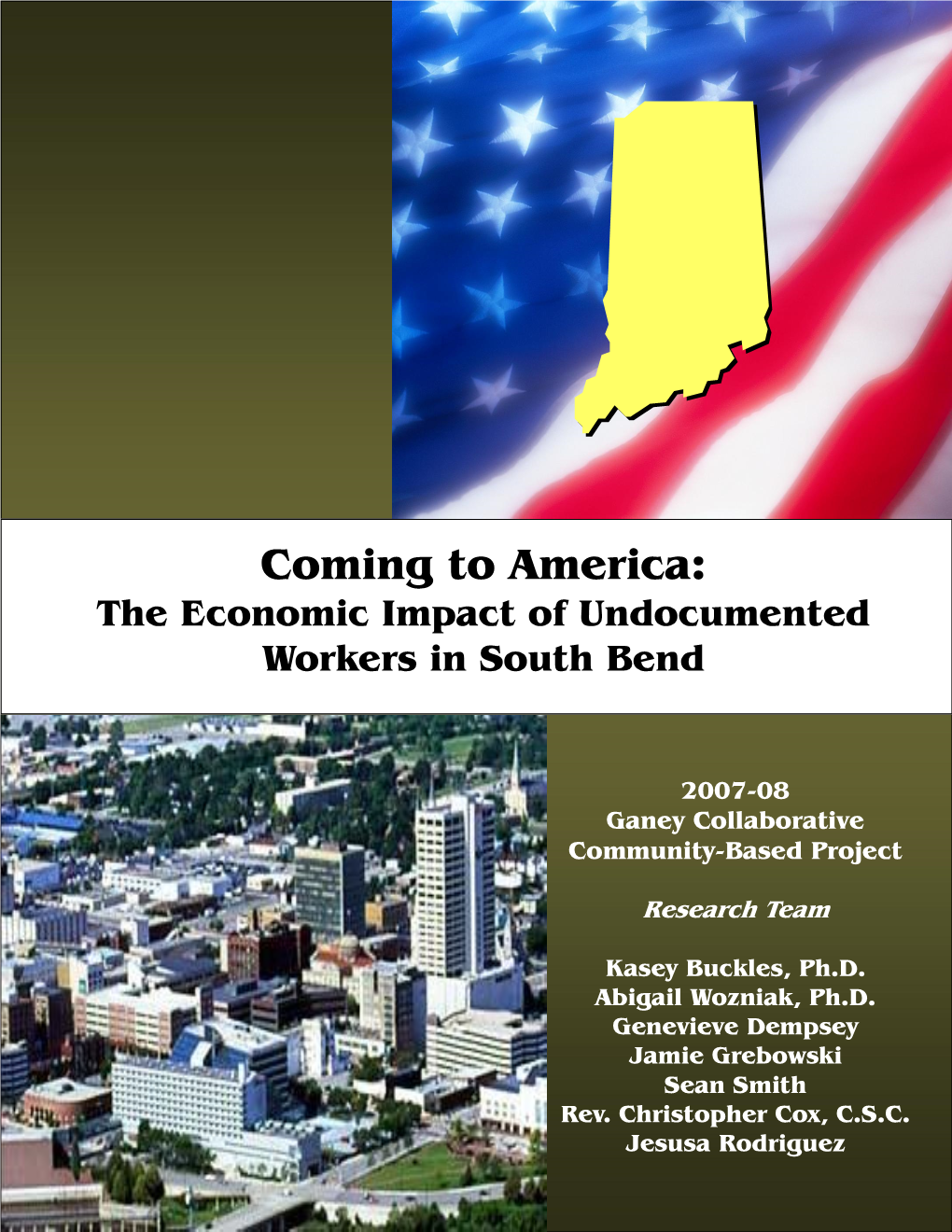 Coming to America: the Economic Impact of Undocumented Workers in South Bend