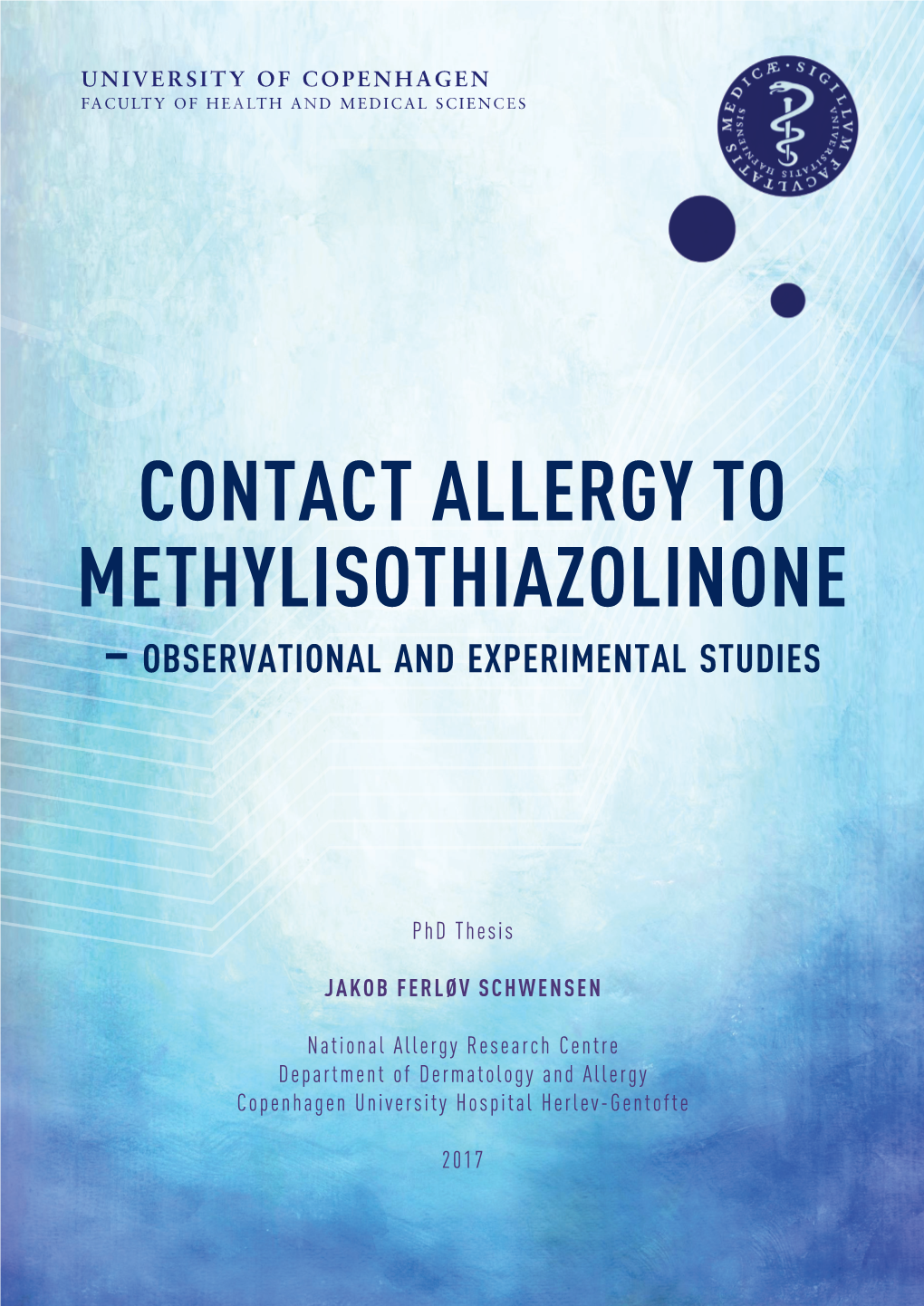 Contact Allergy to Methylisothiazolinone – Observational and Experimental Studies