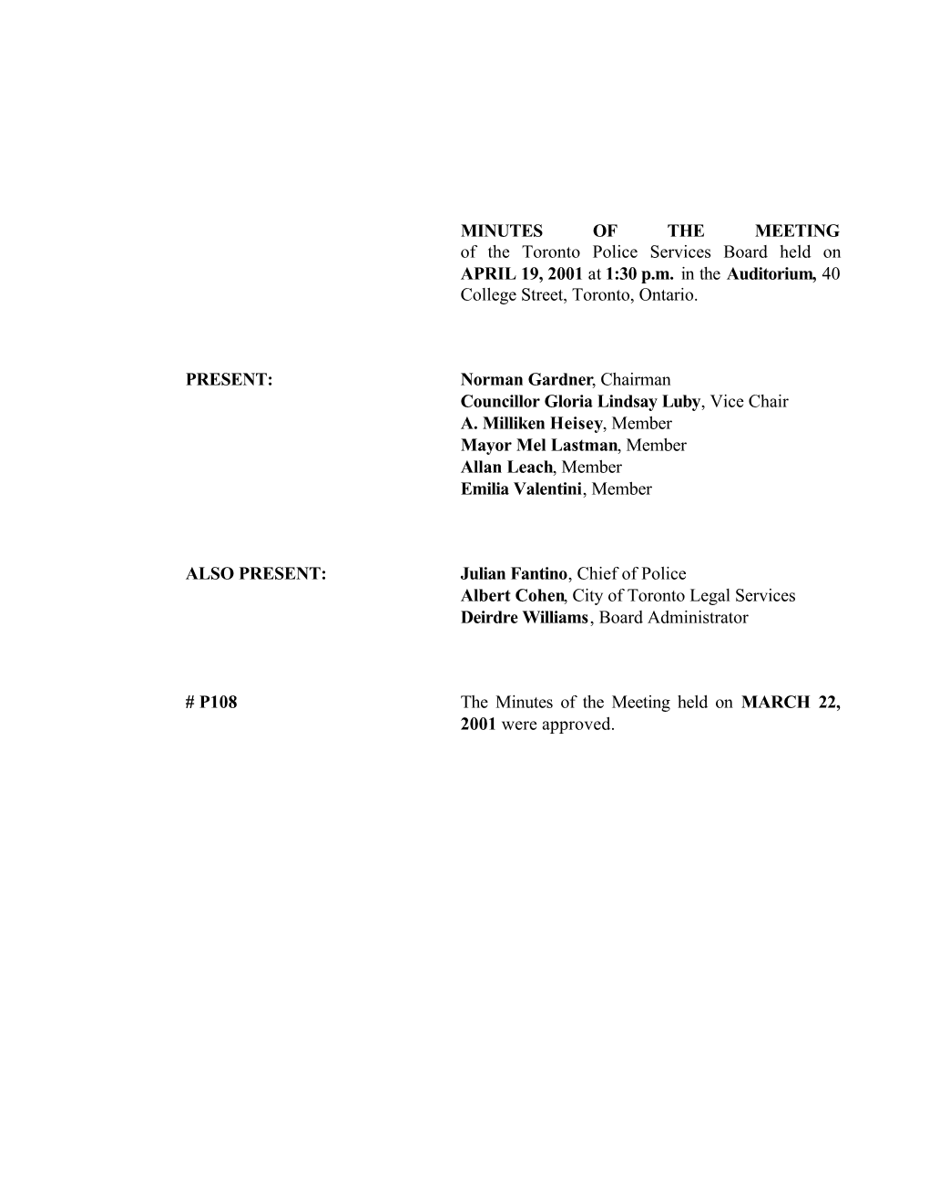 MINUTES of the MEETING of the Toronto Police Services Board Held on APRIL 19, 2001 at 1:30 P.M