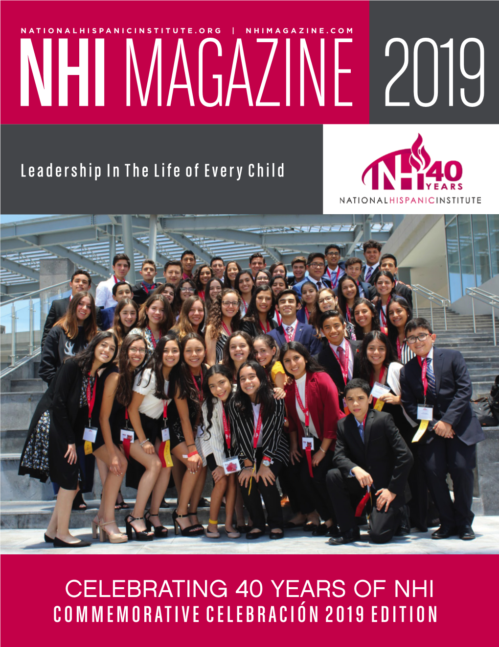 Celebrating 40 Years of Nhi Commemorative Celebración 2019 Edition 2019 Celebración Student Schedule 02 Acknowledgments Celebración Volunteers 03