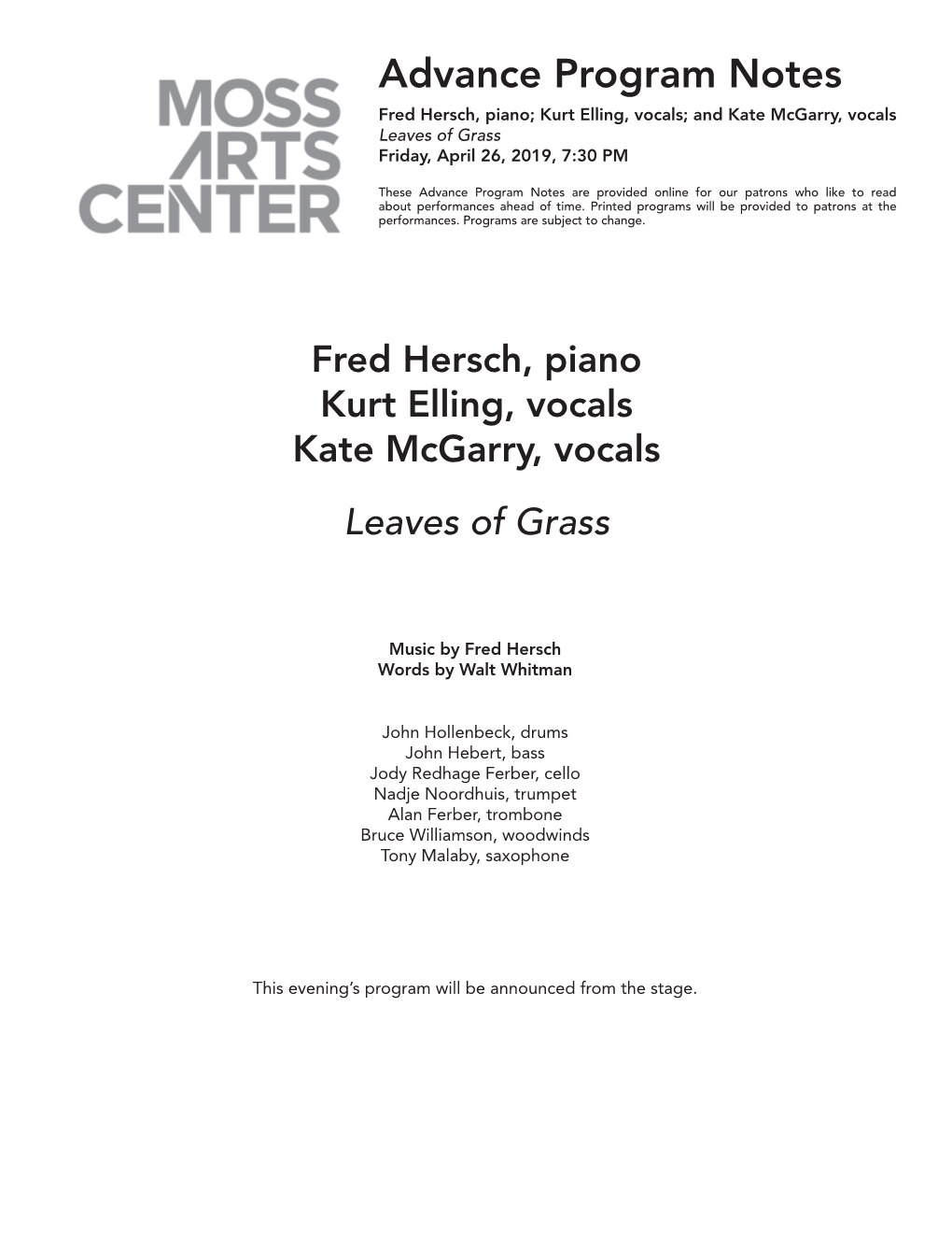 Advance Program Notes Fred Hersch, Piano; Kurt Elling, Vocals; and Kate Mcgarry, Vocals Leaves of Grass Friday, April 26, 2019, 7:30 PM