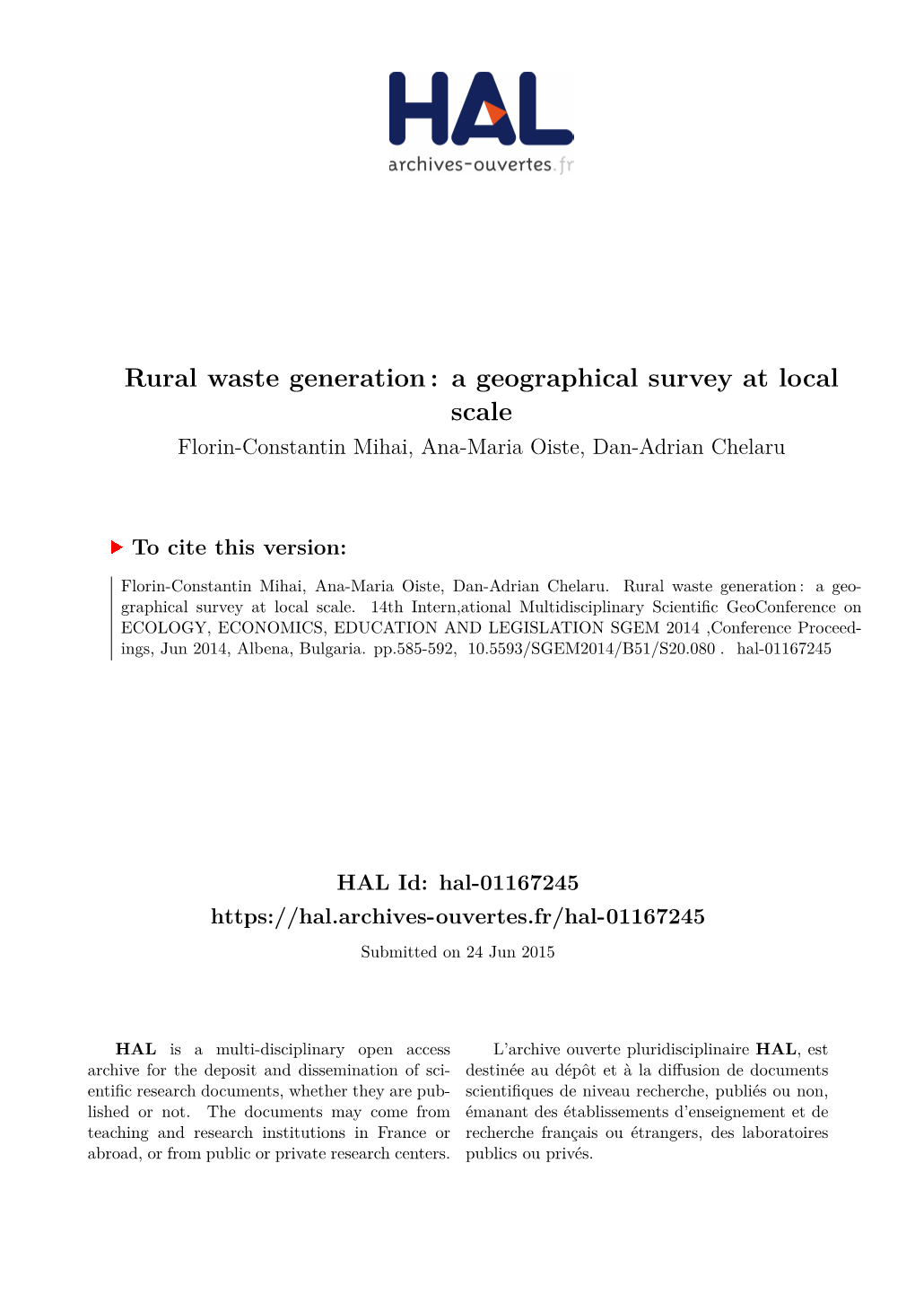 Rural Waste Generation : a Geographical Survey at Local Scale Florin-Constantin Mihai, Ana-Maria Oiste, Dan-Adrian Chelaru