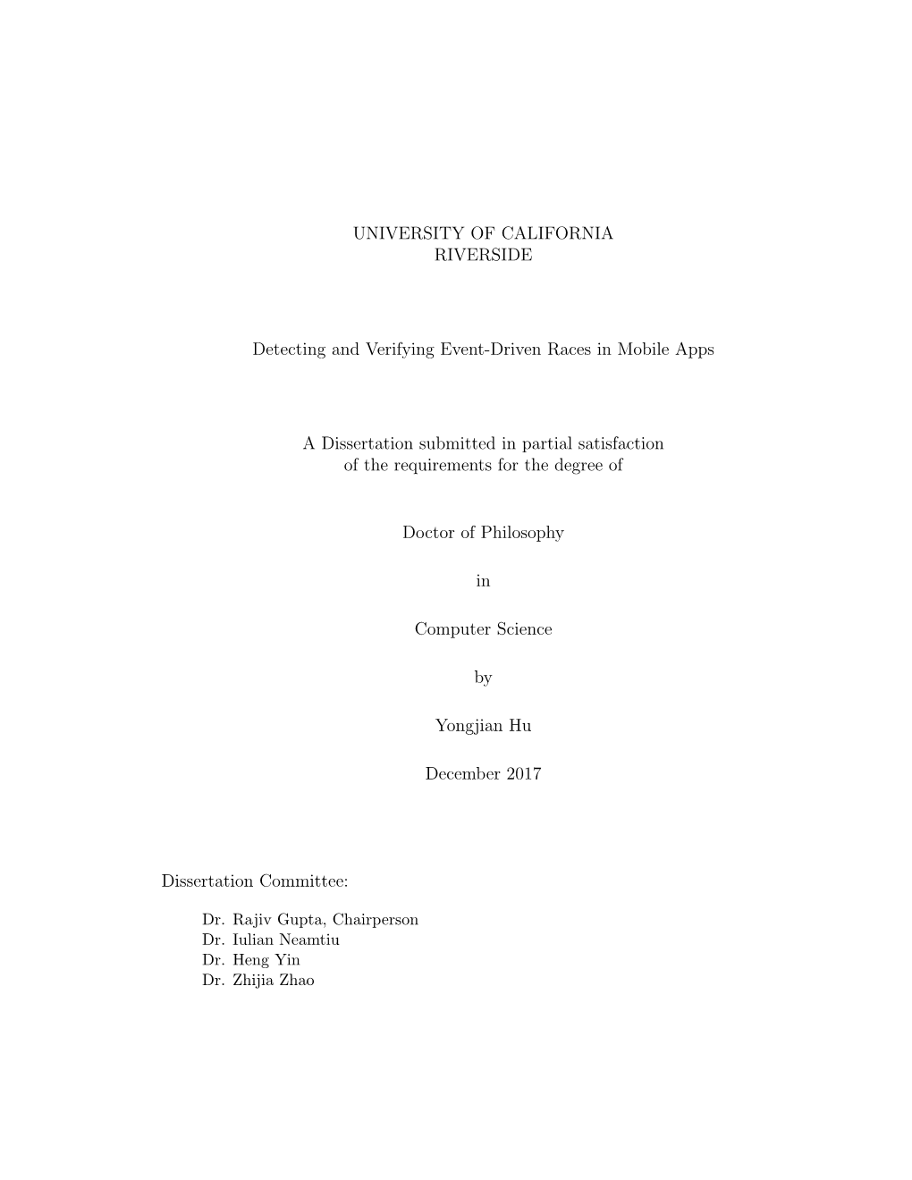 UNIVERSITY of CALIFORNIA RIVERSIDE Detecting and Verifying