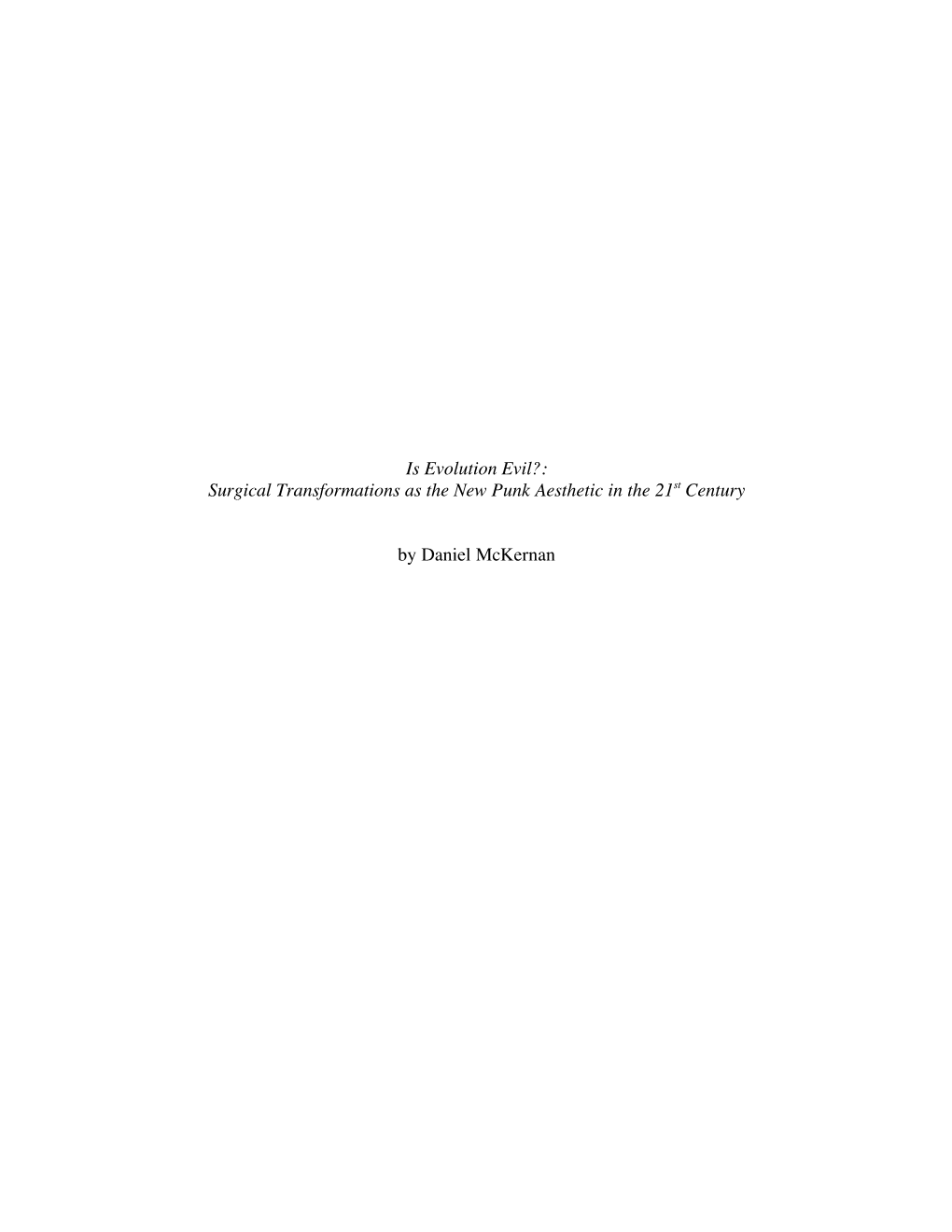 Is Evolution Evil?: Surgical Transformations As the New Punk Aesthetic in the 21St Century