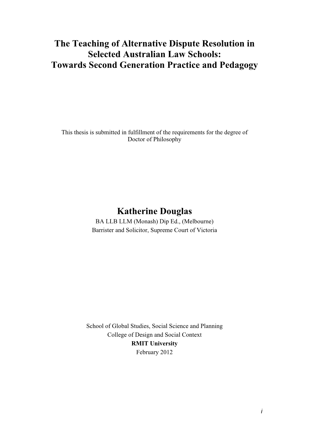 The Teaching of Alternative Dispute Resolution in Selected Australian Law Schools: Towards Second Generation Practice and Pedagogy