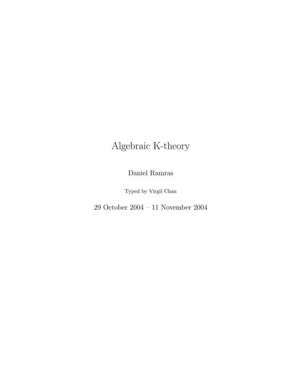 Introduction to Quillen's Algebraic K-Theory