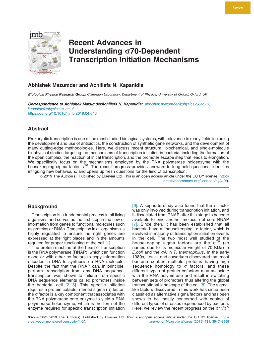 Recent Advances in Understanding S70-Dependent Transcription Initiation Mechanisms