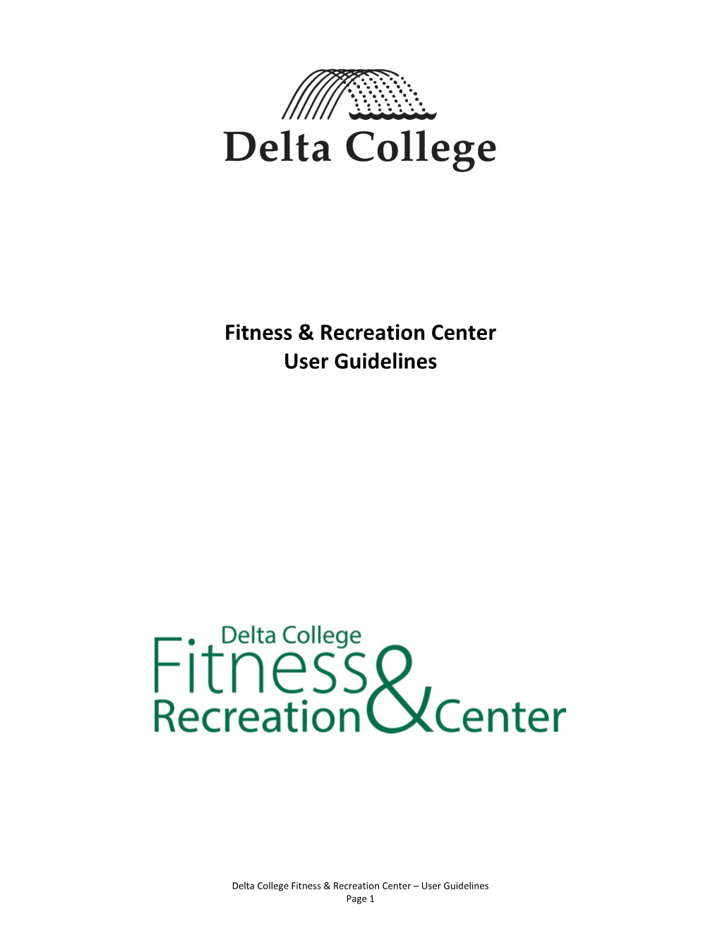 Delta College Fitness and Recreation Center User Guidelines