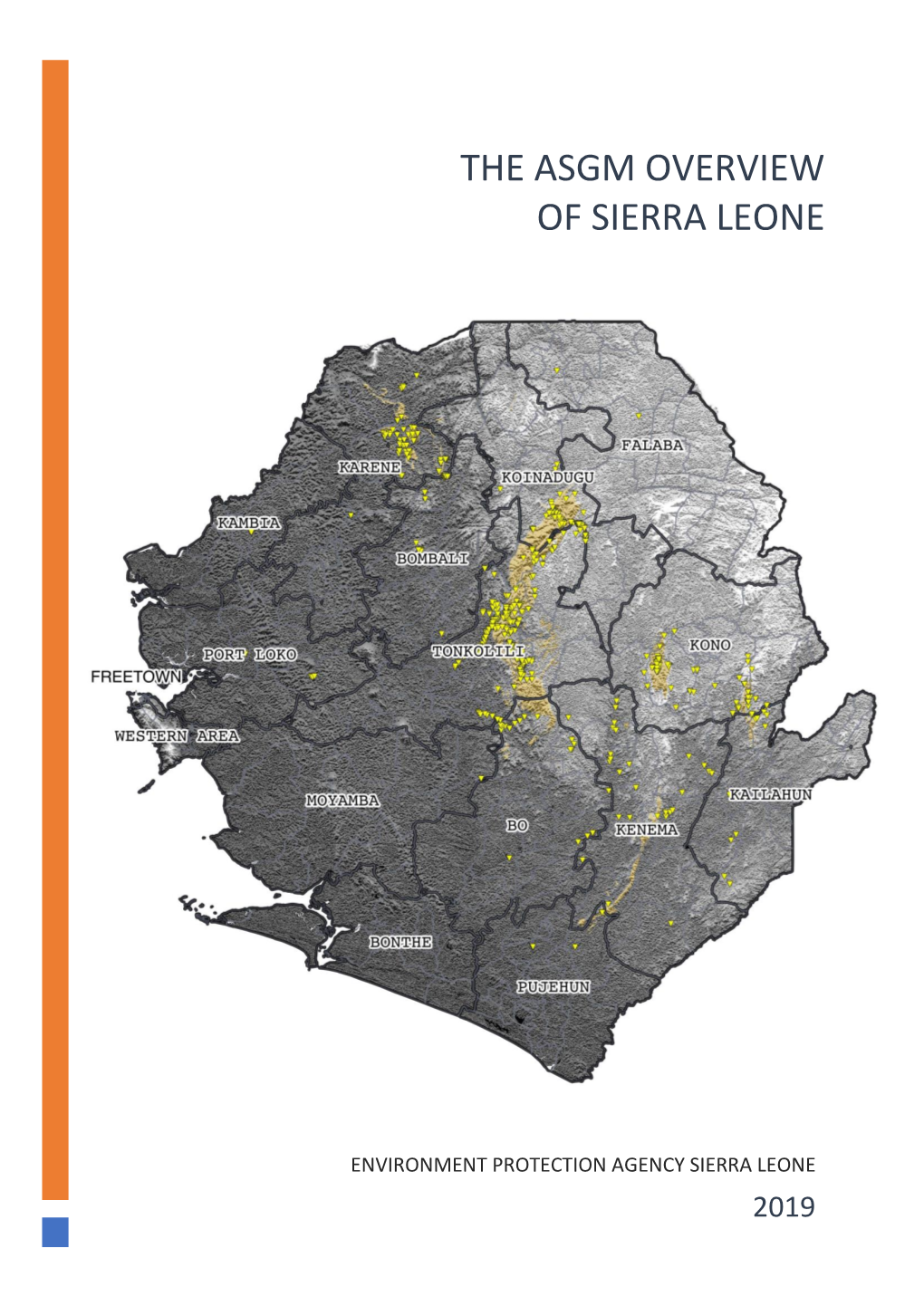 The Asgm Overview of Sierra Leone