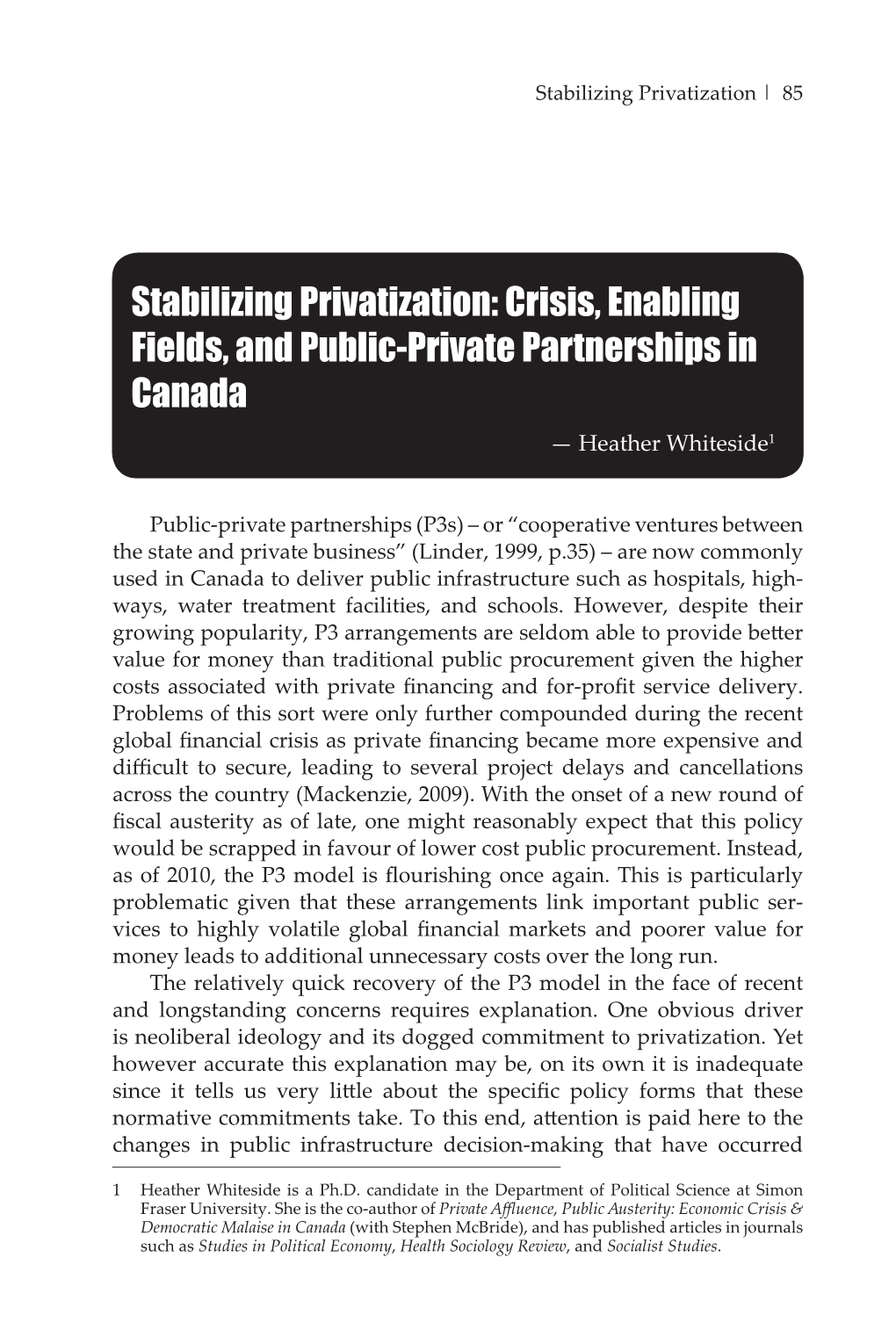 Crisis, Enabling Fields, and Public-Private Partnerships in Canada — Heather Whiteside1