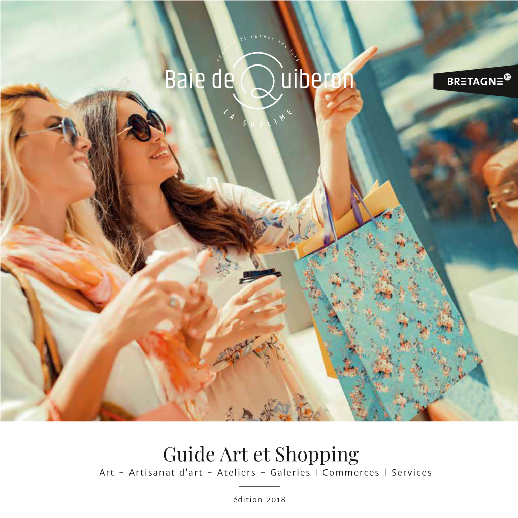Guide Art Et Shopping Art - Artisanat D’Art - Ateliers - Galeries | Commerces | Services