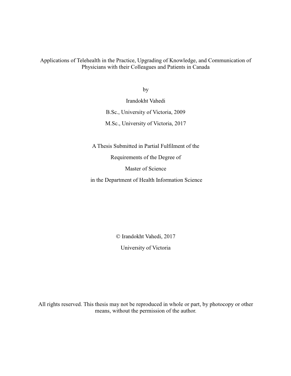 Applications of Telehealth in the Practice, Upgrading of Knowledge, and Communication of Physicians with Their Colleagues and Patients in Canada