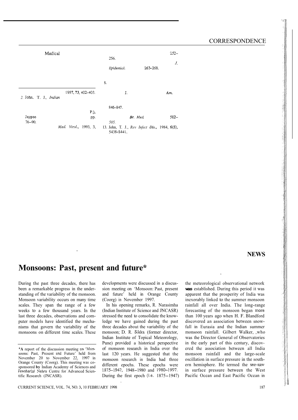 Monsoons: Past, Present and Future*