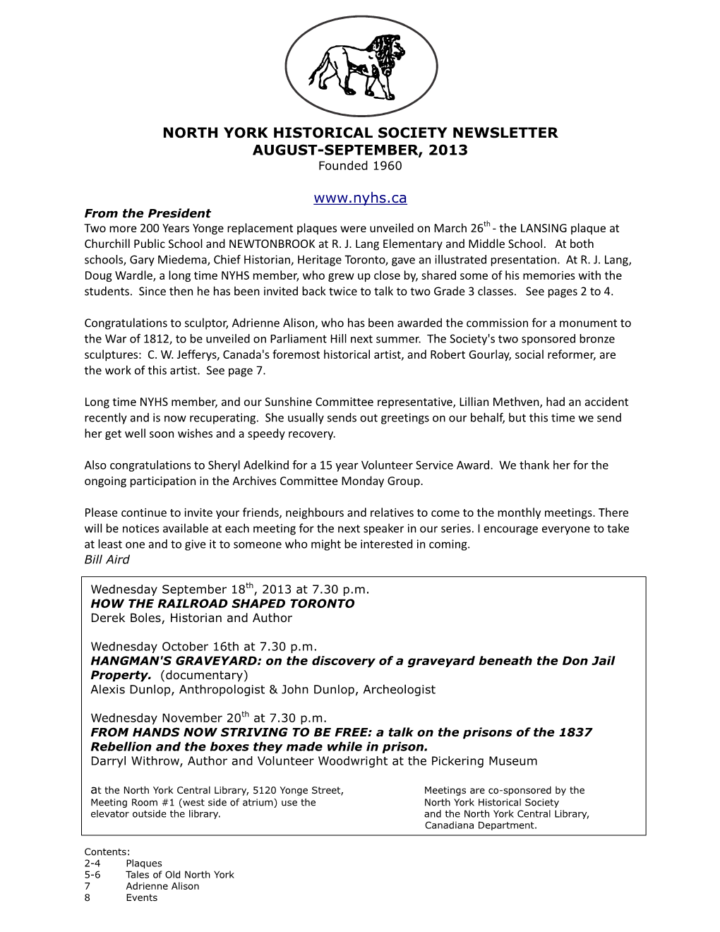 NORTH YORK HISTORICAL SOCIETY NEWSLETTER AUGUST-SEPTEMBER, 2013 Founded 1960