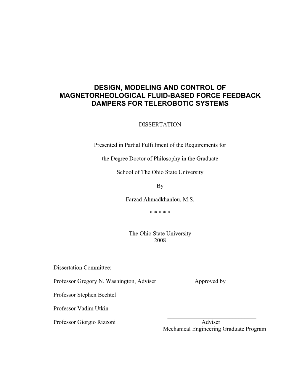 Design, Modeling and Control of Magnetorheological Fluid-Based Force Feedback Dampers for Telerobotic Systems