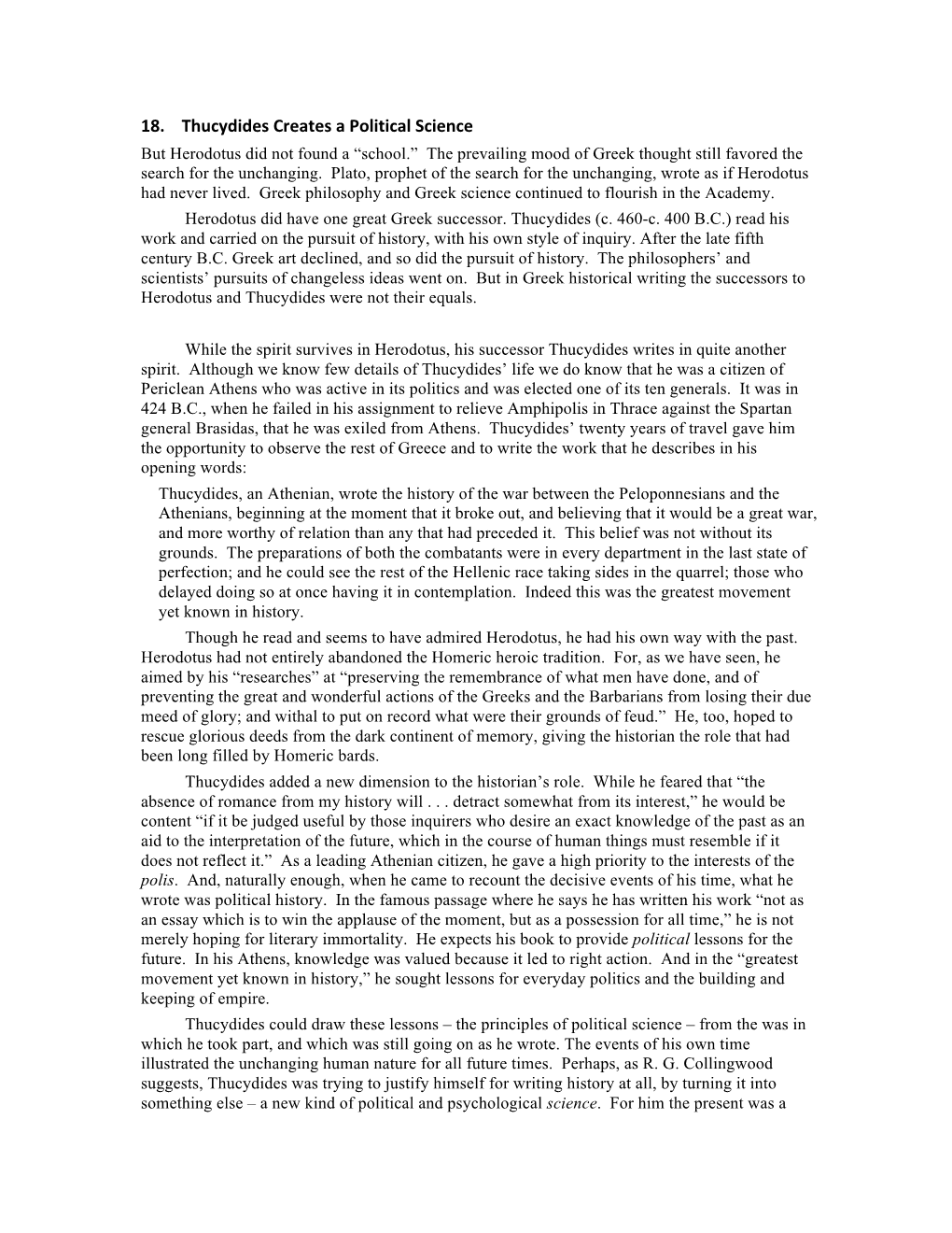 18. Thucydides Creates a Political Science but Herodotus Did Not Found a “School.” the Prevailing Mood of Greek Thought Still Favored the Search for the Unchanging