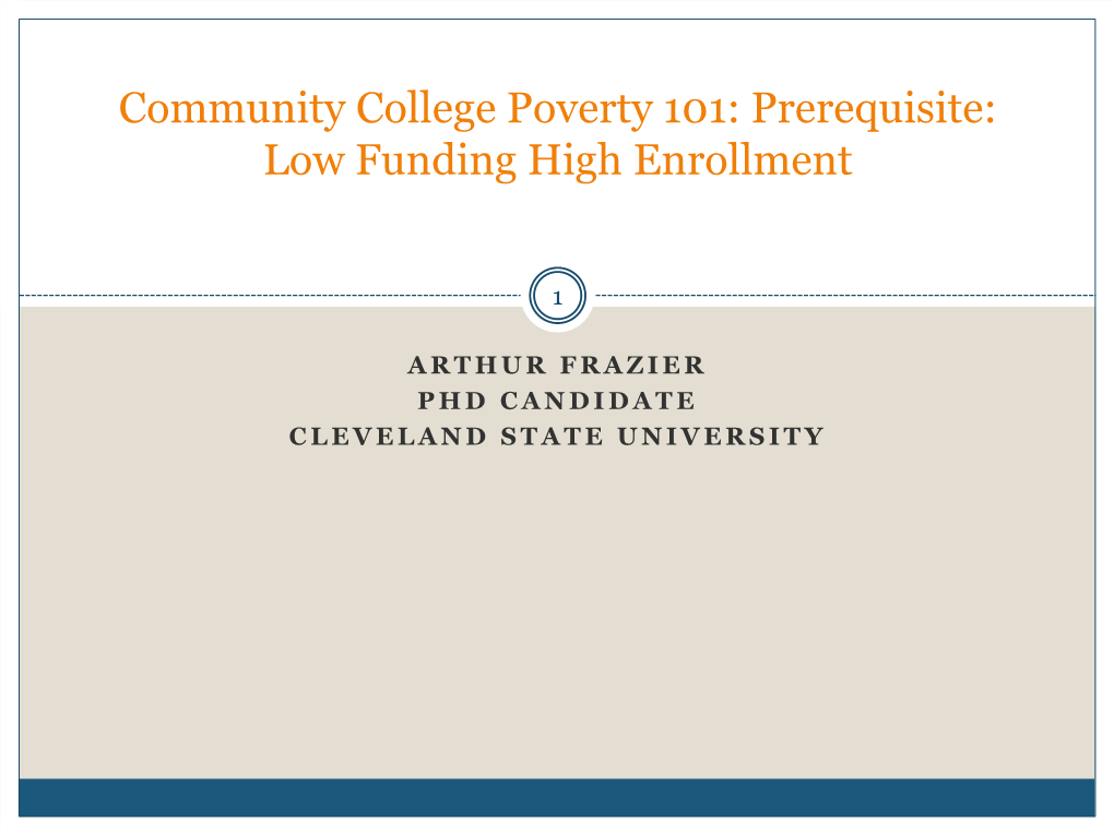 Community College Poverty 101: Prerequisite: Low Funding High Enrollment