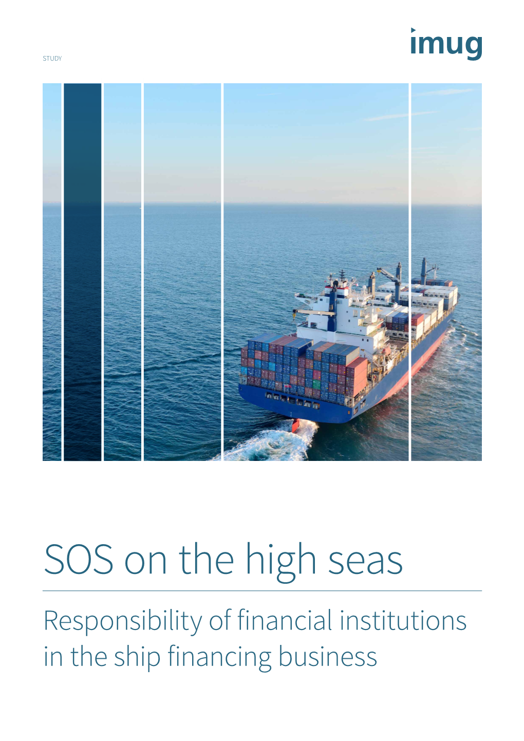 Responsibility of Financial Institutions in the Ship Financing Business SOS on the High Seas Responsibility of Financial Institutions in the Ship Financing Business