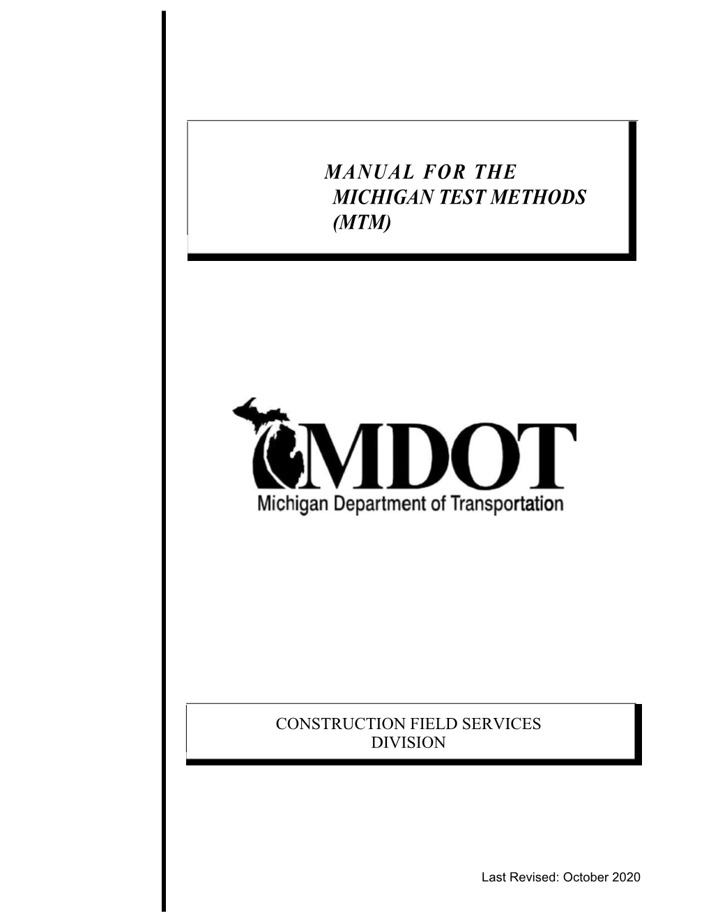 Manual for the Michigan Test Methods (Mtm)
