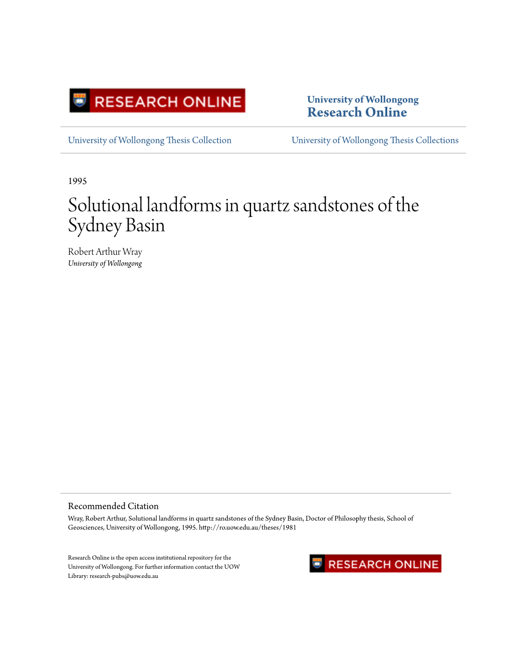 Solutional Landforms in Quartz Sandstones of the Sydney Basin Robert Arthur Wray University of Wollongong