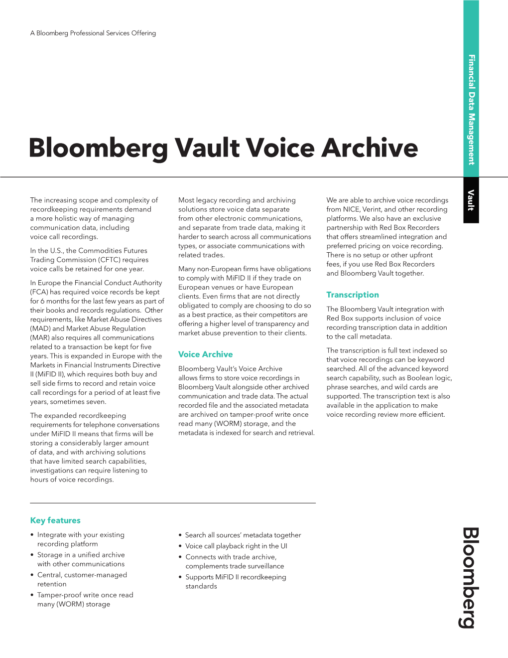 Bloomberg Vault Voice Archive Using the Bloomberg Vault Search Tool, Users Can Conduct One Consolidated Search Across All Data Types, Including Voice