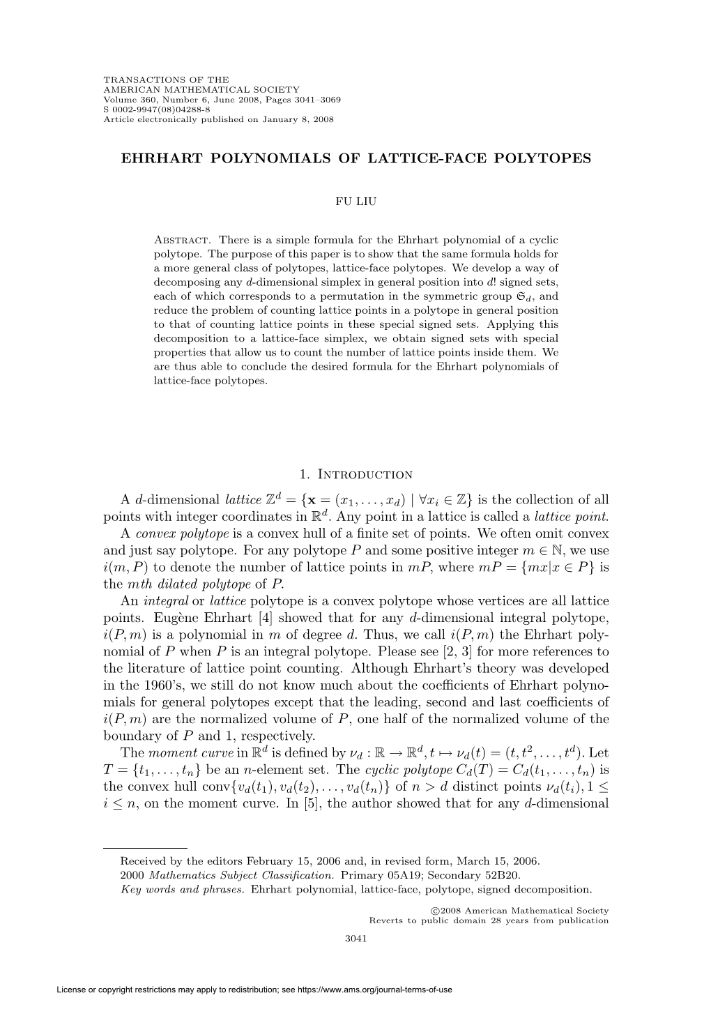 Ehrhart Polynomials of Lattice-Face Polytopes 1