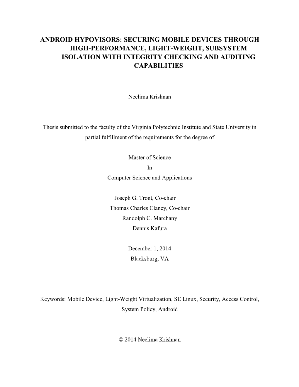 Android Hypovisors: Securing Mobile Devices Through High-Performance, Light-Weight, Subsystem Isolation with Integrity Checking and Auditing Capabilities