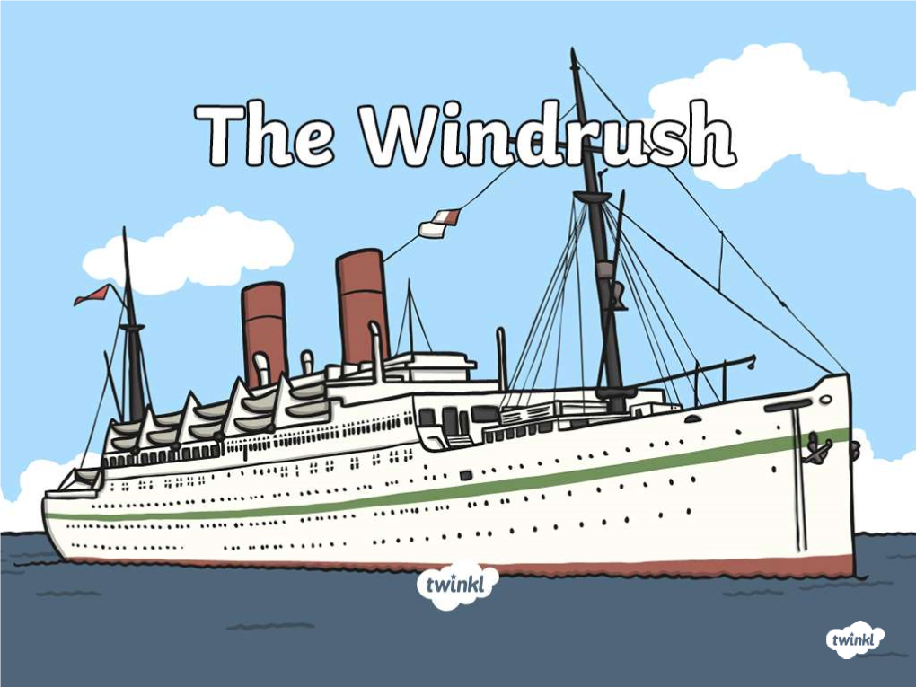 The Windrush?