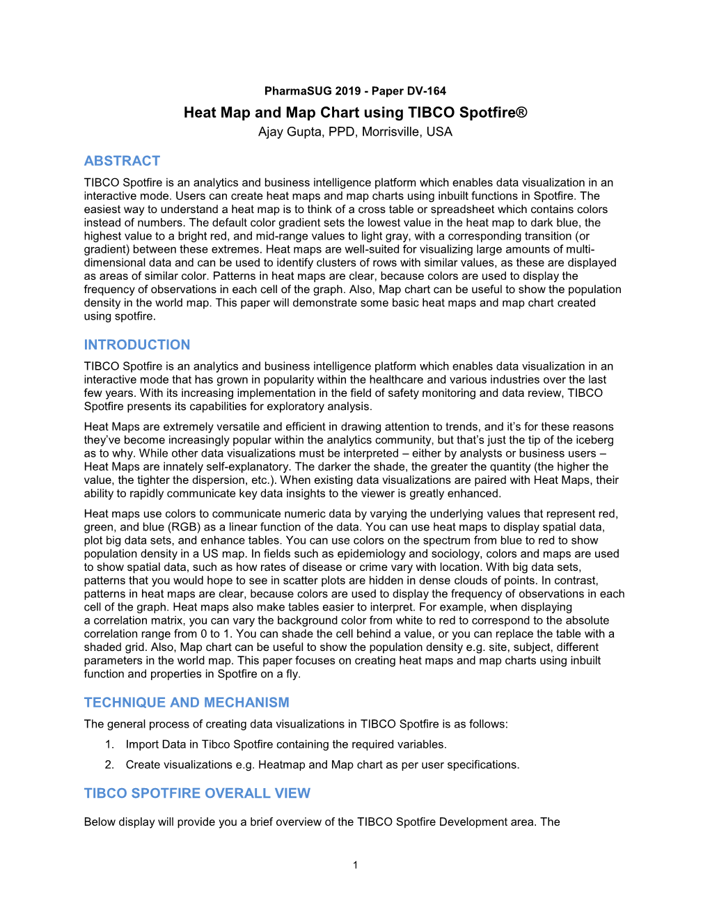 Heat Map and Map Chart Using TIBCO Spotfire® Ajay Gupta, PPD, Morrisville, USA